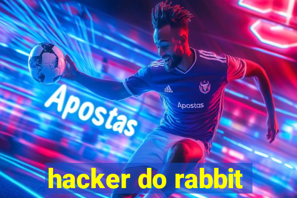 hacker do rabbit